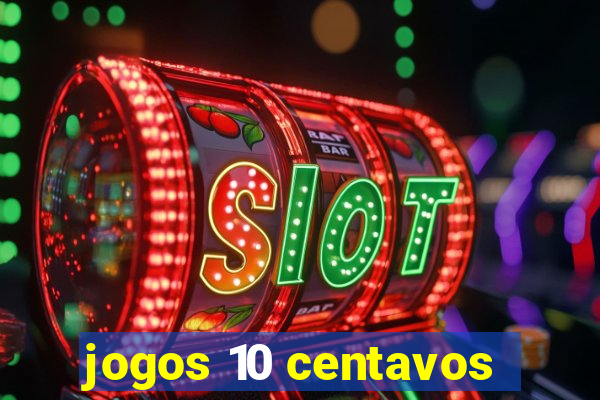 jogos 10 centavos